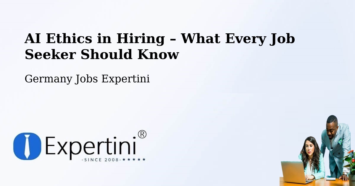 AI Ethics in Recruitment & Hiring – Britten - Britten, Germany Jobs Expertini